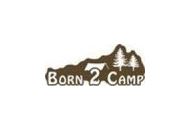 Born 2 Camp Coupon Codes April 2024