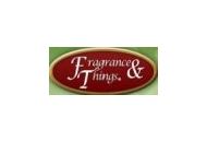 Fragrance & Things 15% Off Coupon Codes May 2024