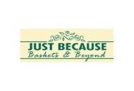 Just Because Baskets Coupon Codes February 2023