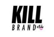 Kill Brand Coupon Codes June 2023