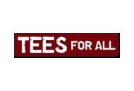 Tees For All Coupon Codes August 2022